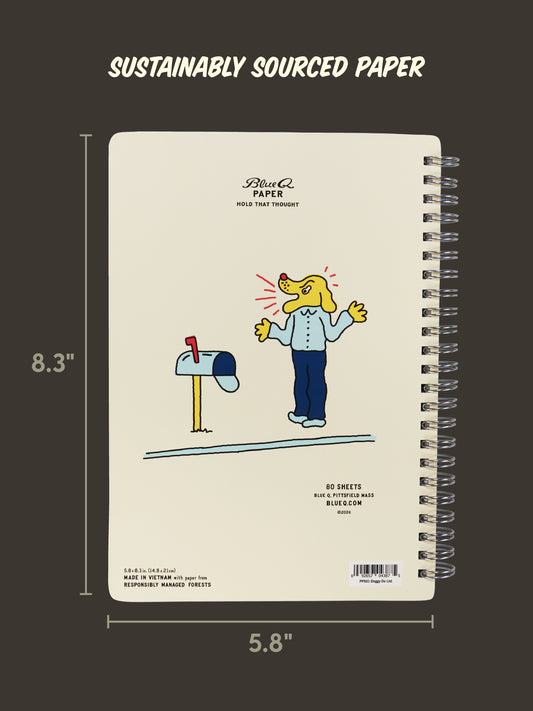 Blue Q’s Doggy Do List 6x8 Spiral Notebook features a cartoon dog beside a mailbox and a vivid red fire hydrant on a brown background, with “Sustainably Sourced Paper” displayed at the top. This spiral notebook measures 8.3 by 5.8 inches.