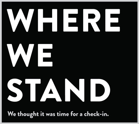 Where We Stand: An Update